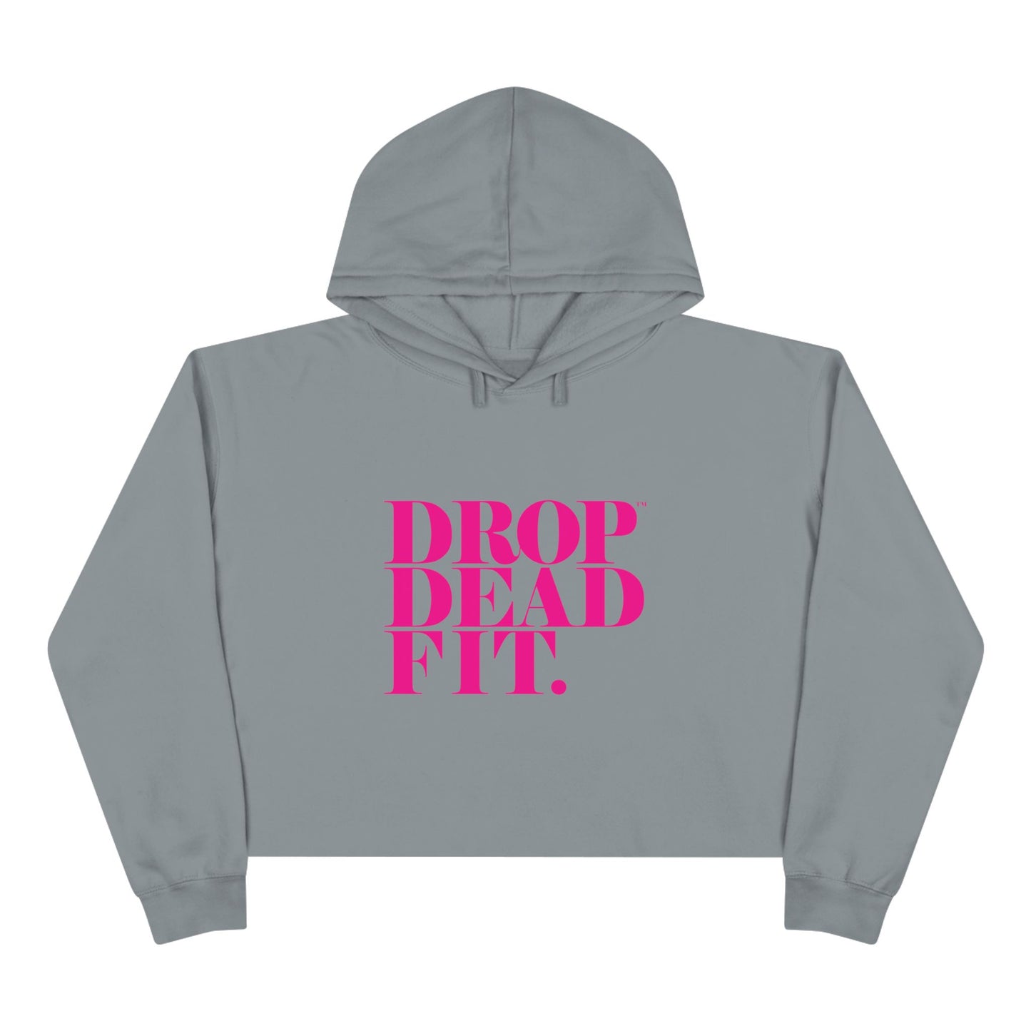 Chic Drop Dead Fit Crop Hoodie, Trendy Fashion Sweatshirt, Casual Wear, Gym Activewear, Gift for Fitness Lovers