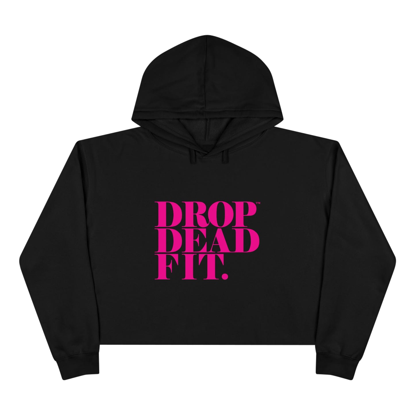Chic Drop Dead Fit Crop Hoodie, Trendy Fashion Sweatshirt, Casual Wear, Gym Activewear, Gift for Fitness Lovers